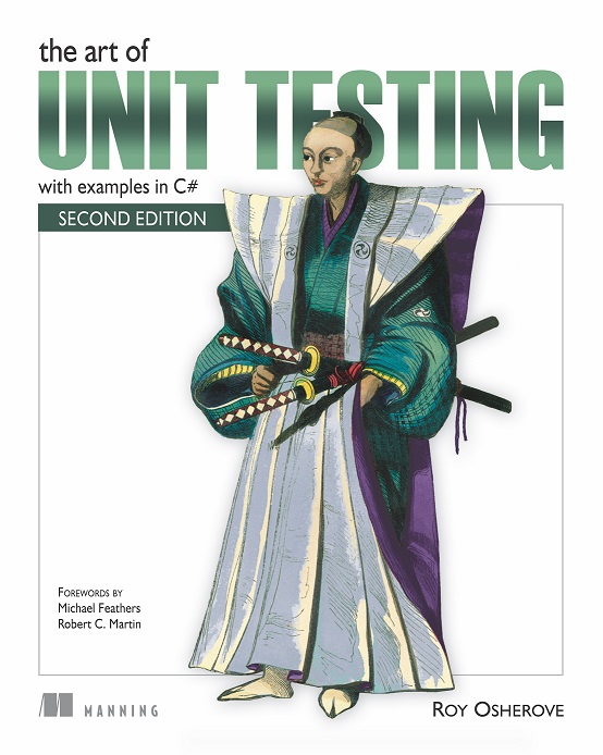 The Art Of Unit Testing, Second Edition